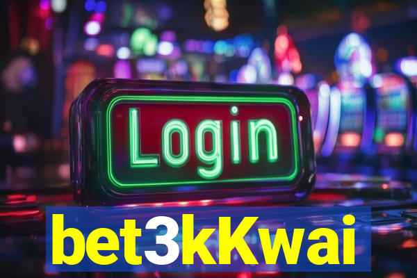 bet3kKwai