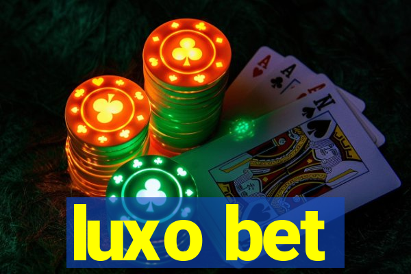 luxo bet