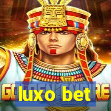 luxo bet