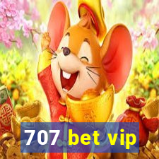 707 bet vip