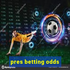 pres betting odds