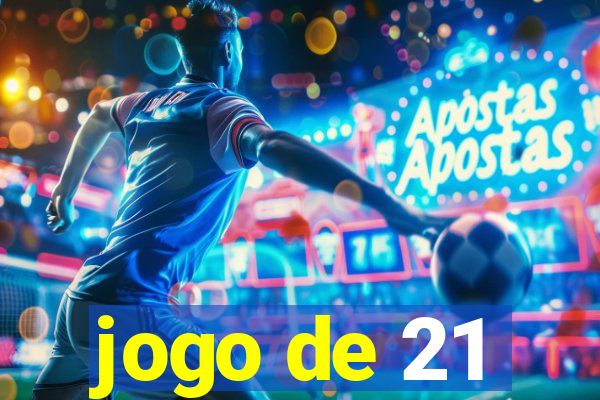 jogo de 21