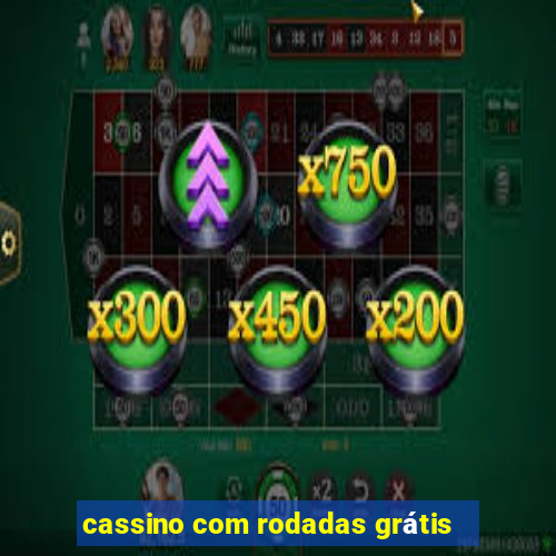 cassino com rodadas grátis