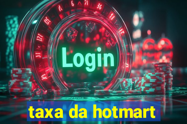 taxa da hotmart