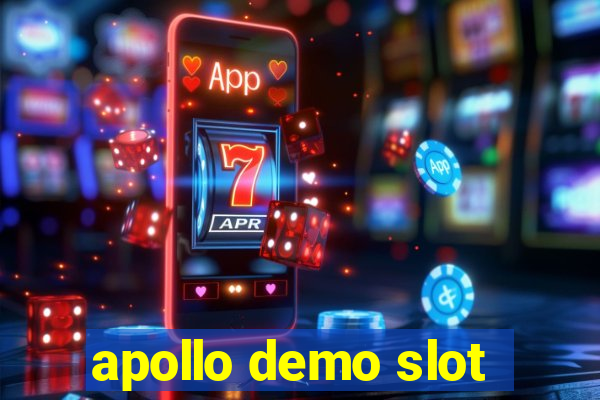 apollo demo slot