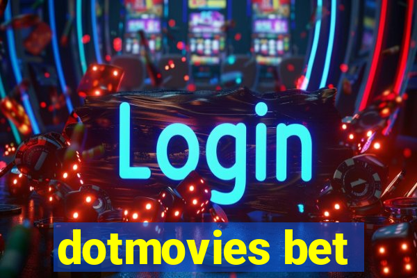 dotmovies bet