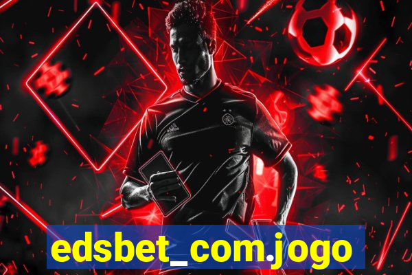 edsbet_com.jogos.app