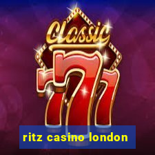 ritz casino london