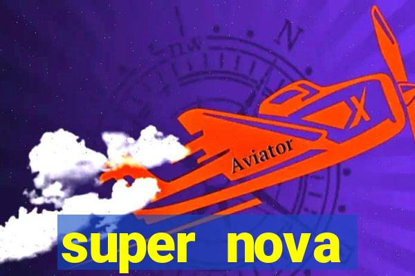 super nova itabirito itabirito portal supernova.com.br