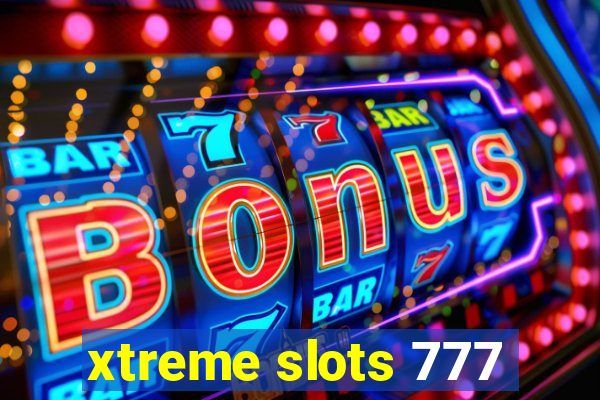 xtreme slots 777