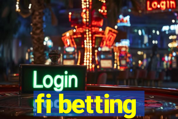 fi betting