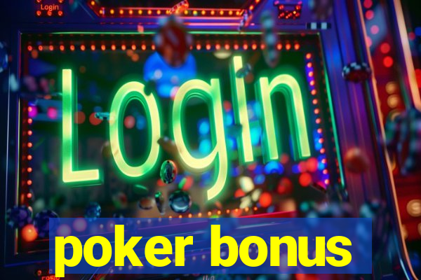 poker bonus