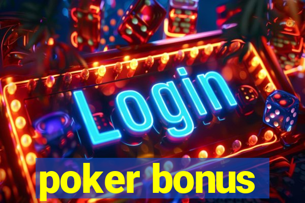 poker bonus