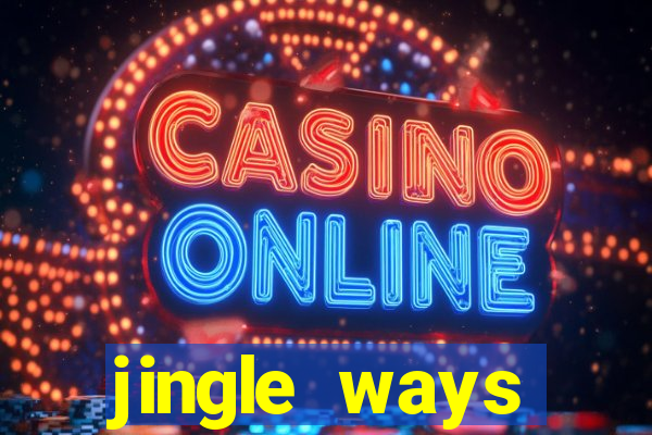 jingle ways megaways slot