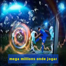 mega millions onde jogar