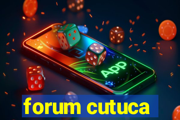 forum cutuca