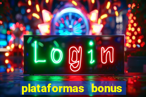 plataformas bonus de cadastro