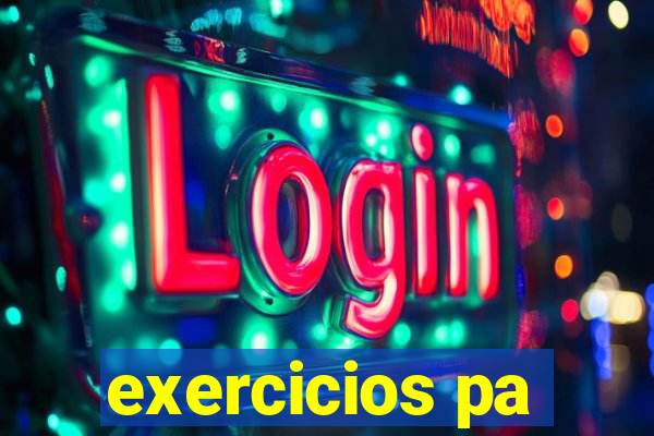 exercicios pa