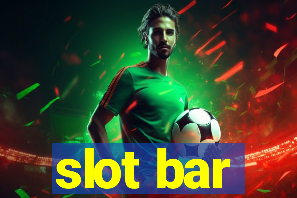 slot bar