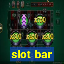 slot bar