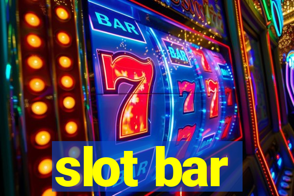 slot bar