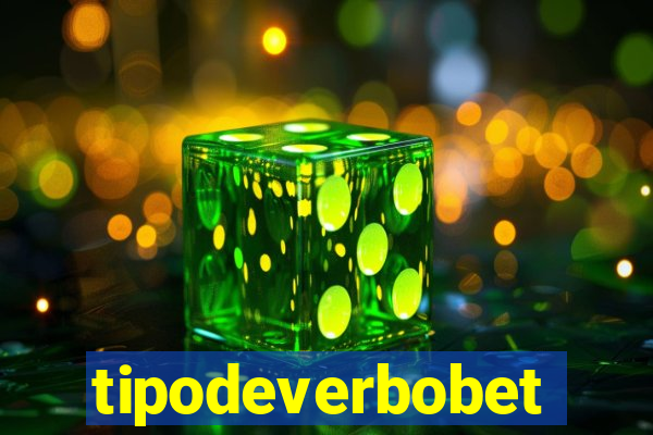 tipodeverbobet