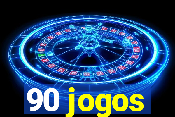 90 jogos