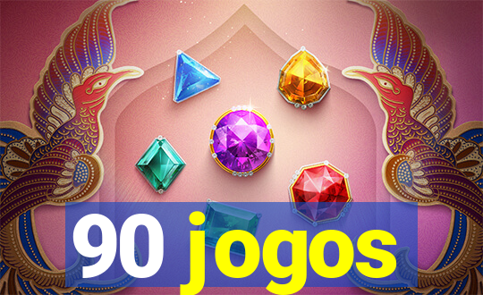 90 jogos