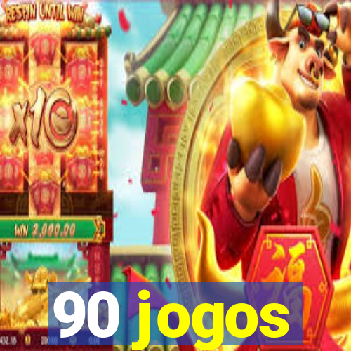 90 jogos