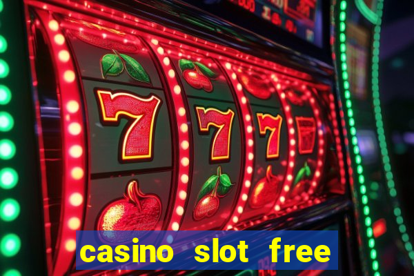 casino slot free games fun