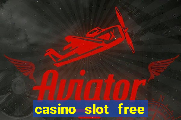 casino slot free games fun