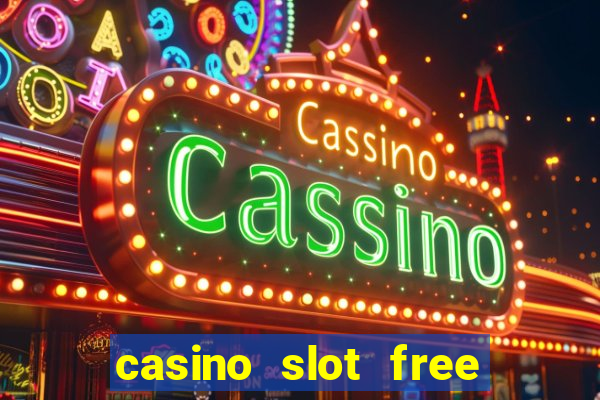 casino slot free games fun