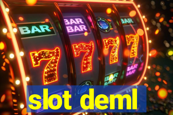 slot deml