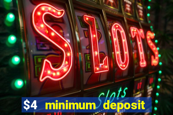 $4 minimum deposit casino canada