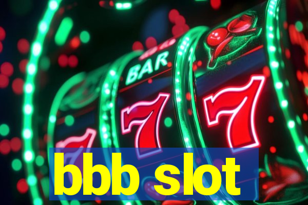 bbb slot