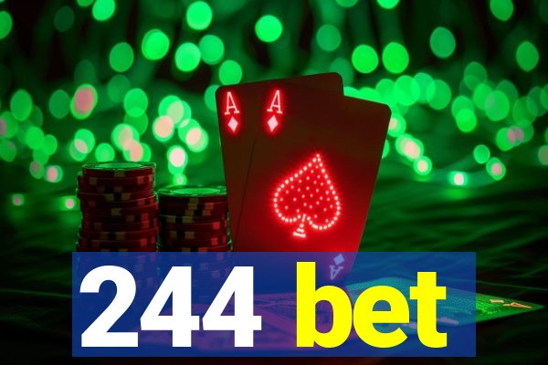 244 bet