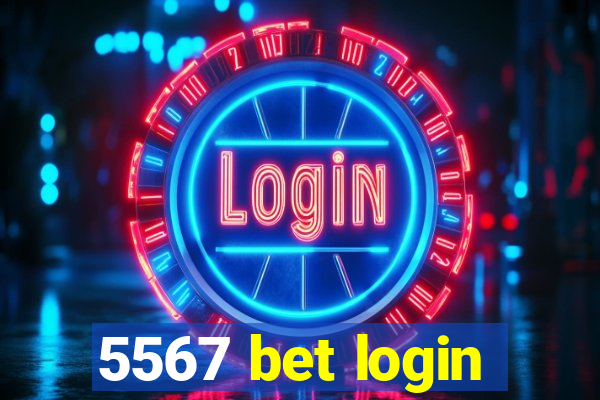 5567 bet login