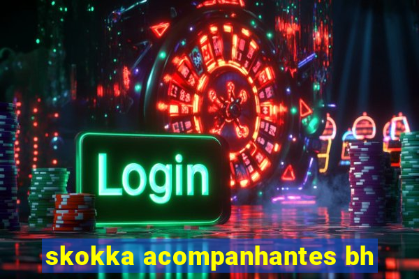 skokka acompanhantes bh