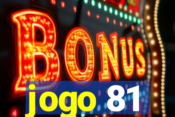 jogo 81