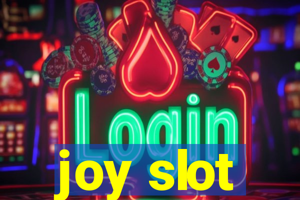 joy slot