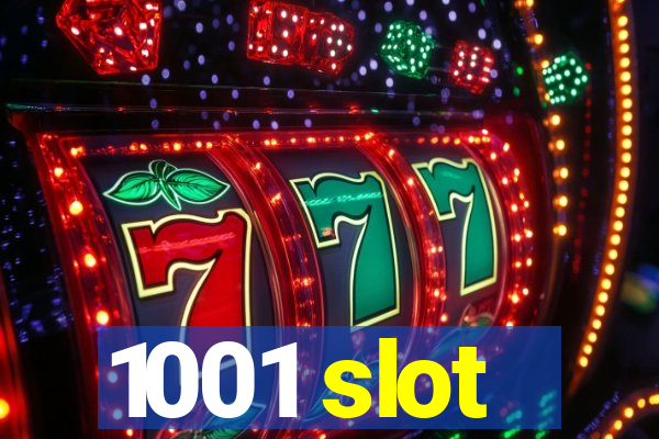 1001 slot