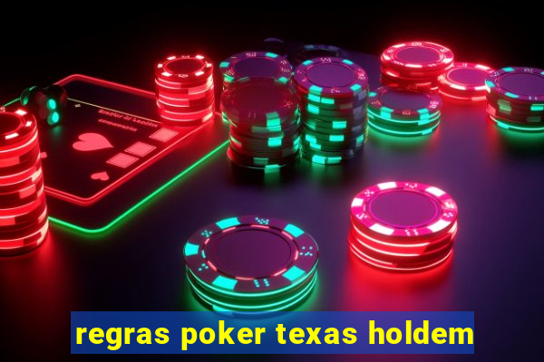 regras poker texas holdem