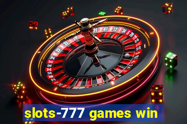 slots-777 games win