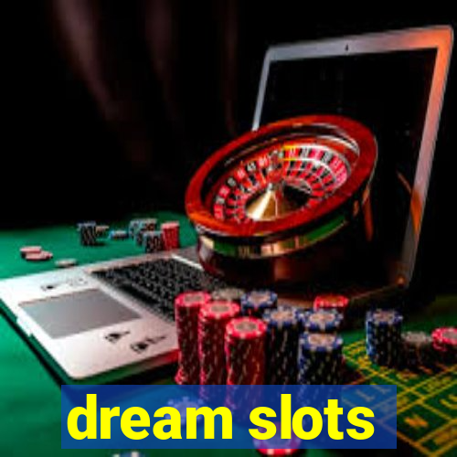 dream slots