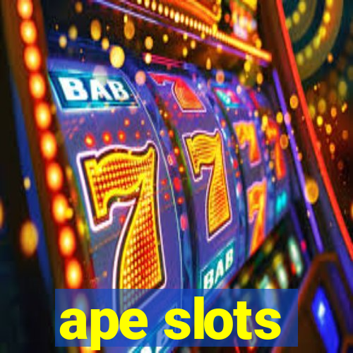 ape slots