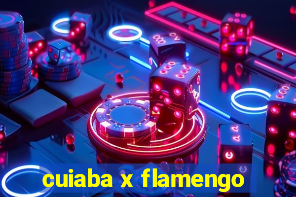 cuiaba x flamengo