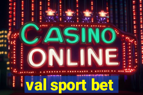 val sport bet