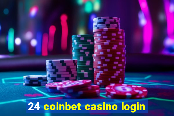 24 coinbet casino login