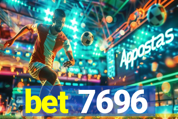 bet 7696