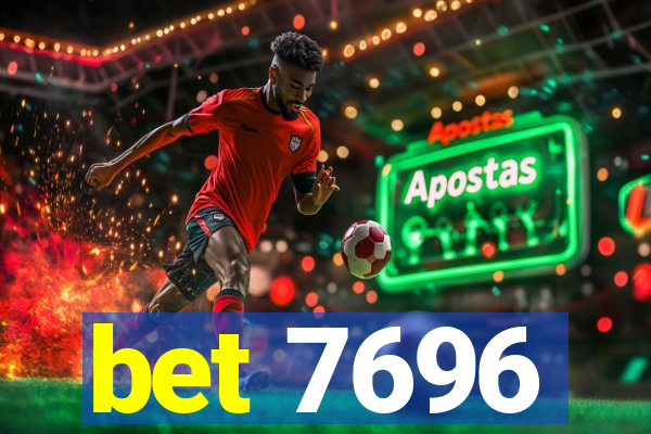 bet 7696